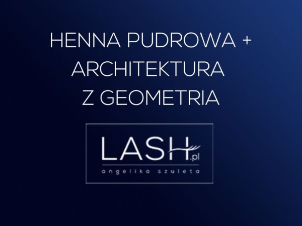 Henna Pudrowa + architektura z geometrią – 1 dzień